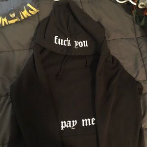 Black long sleeve sweater with front pocket “Fuck You- Pay Me”